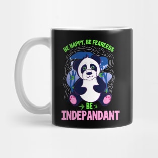 Be Happy Be Fearless Be Indepandant Panda Pun Mug